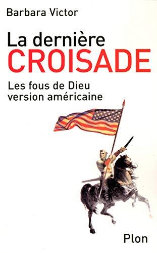 La Dernière Croisade: Les Fous De Dieu Version Américaine