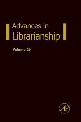 Advances in Librarianship, Volume 29