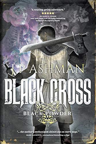 Black Cross: First Book from the Tales of the Black Powder Wars