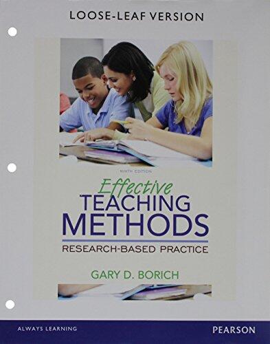 Effective Teaching Methods: Research-Based Practice (Loose-Leaf Version with Enhanced Pearson eText, Video Analysis Tool, Access Card Package)