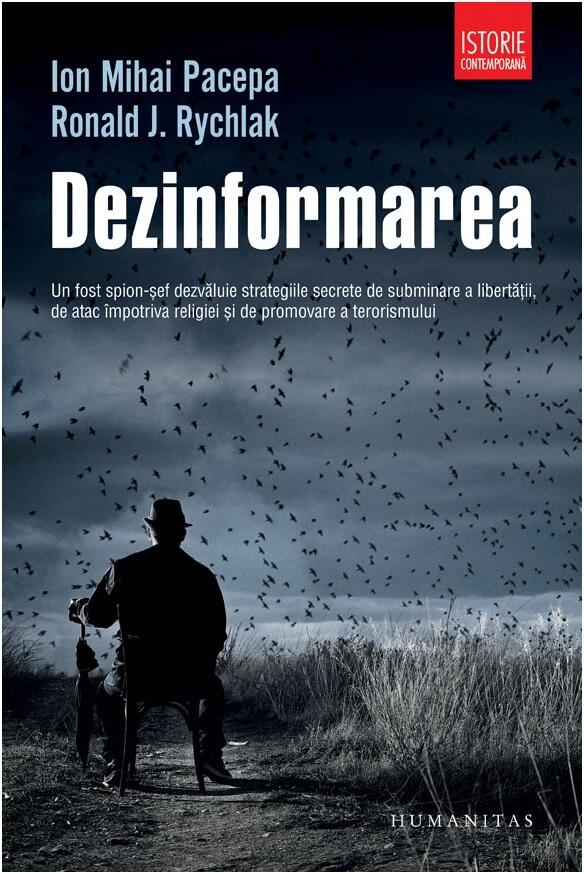 Dezinformarea: un fost spion-șef dezvăluie strategiile secrete de subminare a libertății, de atac împotriva religiei și de promovare a terorismului