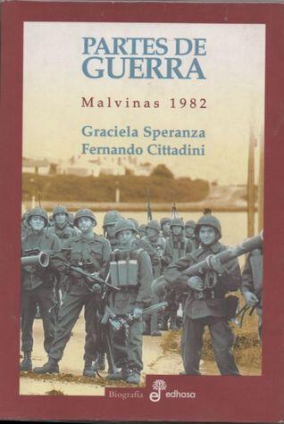 Partes de Guerra - Malvinas 1982