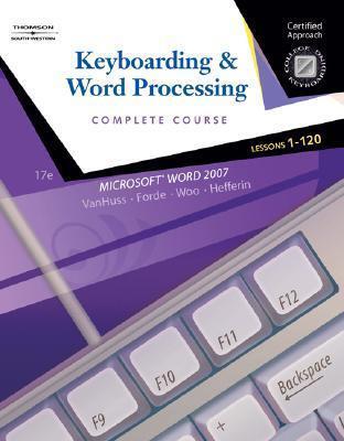 Keyboarding & Word Processing: Lessons 1-120, Complete Course