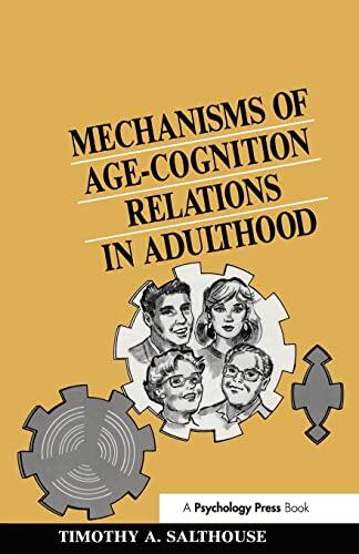 Mechanisms of Age-Cognition Relations in Adulthood