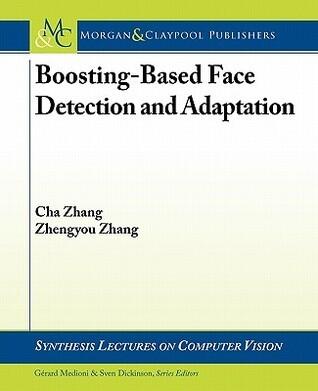 Boosting-Based Face Detection and Adaptation