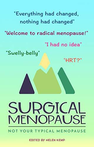 Surgical Menopause - Not Your Typical Menopause