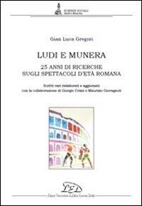 Ludi e munera. 25 anni di ricerche sugli spettacoli d'età romana