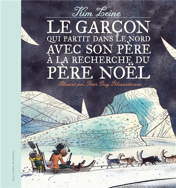 Le garçon qui partit dans le nord avec son père a la recherche du Père Noël