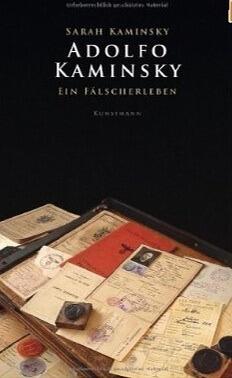 Adolfo Kaminsky: Ein Fälscherleben