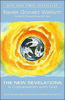 The New Revelations: A Conversation with God