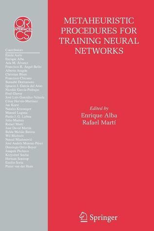 Metaheuristic Procedures for Training Neural Networks