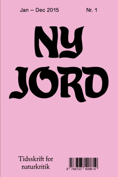 Ny Jord: Tidsskrift for Naturkritik (1-2)