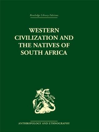 Western Civilization in Southern Africa: Studies in Culture Contact