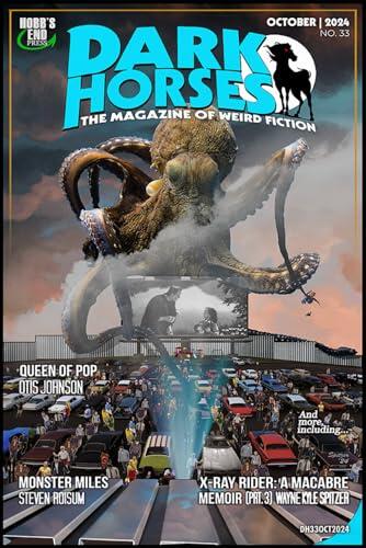 Dark Horses: The Magazine of Weird Fiction No. 33: October 2024
