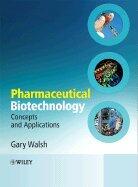 Pharmaceutical Biotechnology (07) by Walsh, Gary [Paperback (2007)]