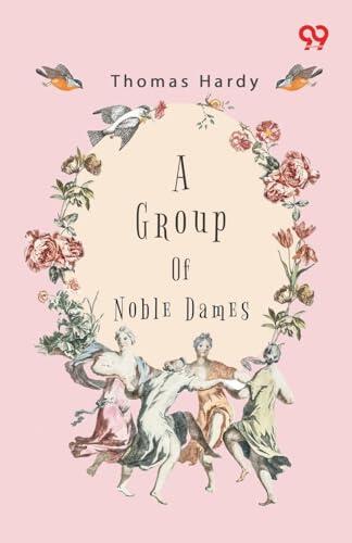 A Group Of Noble Dames