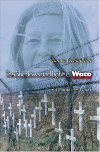 The Shadows and Lights of Waco: Millennialism Today
