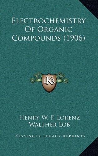 Electrochemistry Of Organic Compounds