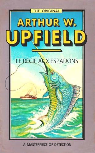 Le récif aux Espadons: (The Mystery of Swordfish Reef) (Inspector Bonaparte Mysteries t. 7)