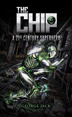 The Chip: A 21st century superhero