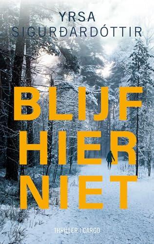 Blijf hier niet