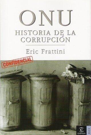 ONU HISTORIA DE LA CORRUPCION