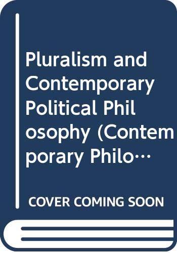 Pluralism and Contemporary Political Philosophy