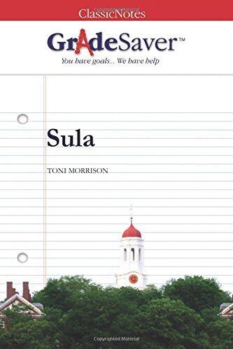 GradeSaver(TM) ClassicNotes: Sula