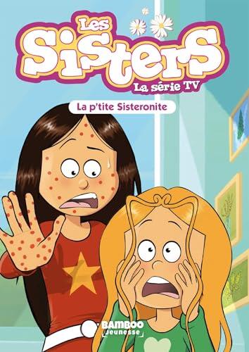 Les Sisters - La Série TV - Poche - tome 90: La p'tite Sisteronite