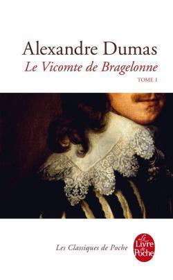 Le Vicomte De Bragelonne - Tome I