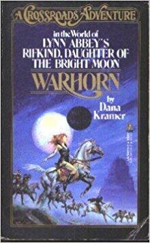 Warhorn: In The World Of Lynn Abbey's Rifkind, Daughter Of The Bright Moon