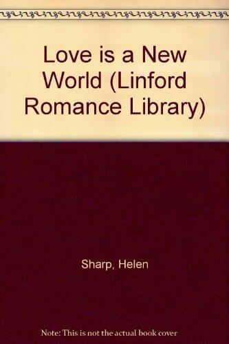 Love Is a New World