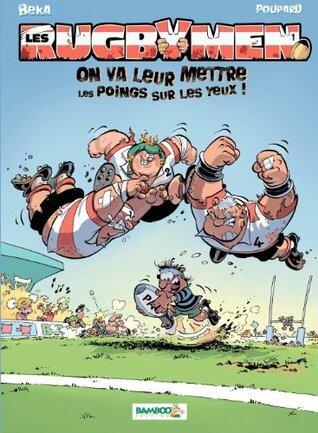 On va leur mettre les poings sur les yeux !