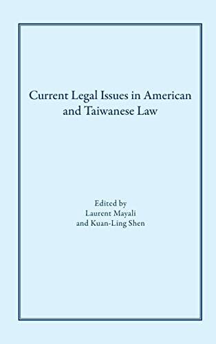 Current Legal Issues in American and Taiwanese Law: Comparative Perspectives