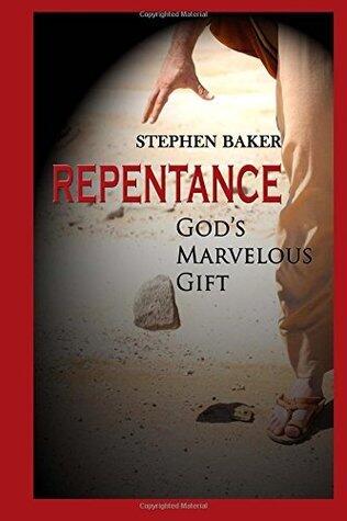 Repentance: God's Marvelous Gift