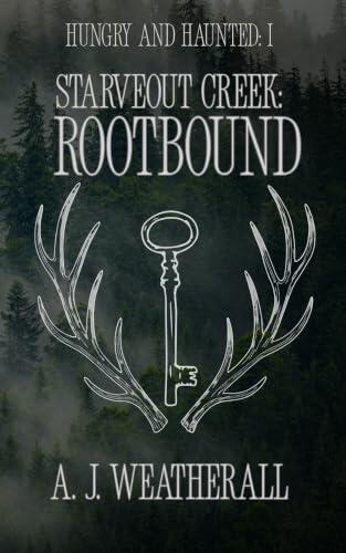 Starveout Creek: Rootbound