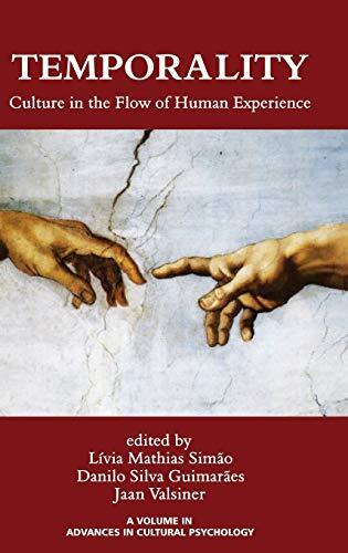 Temporality: Culture in the Flow of Human Experience