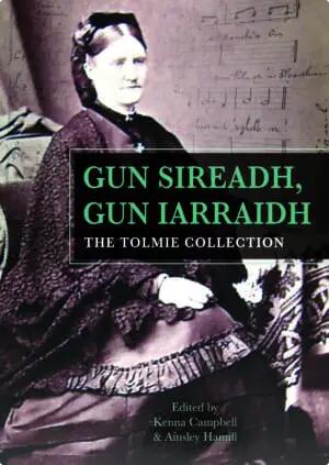 Gun Sireadh, Gun Iarraidh (The Tolmie Collection)