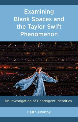 Examining Blank Spaces and the Taylor Swift Phenomenon: An Investigation of Contingent Identities