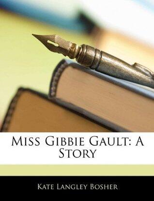 Miss Gibbie Gault: A Story