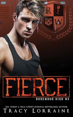 Fierce: A High School Bully Romance