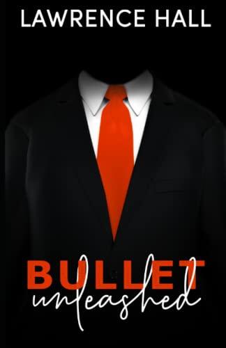 Bullet Unleashed: A Dark Ops Novel