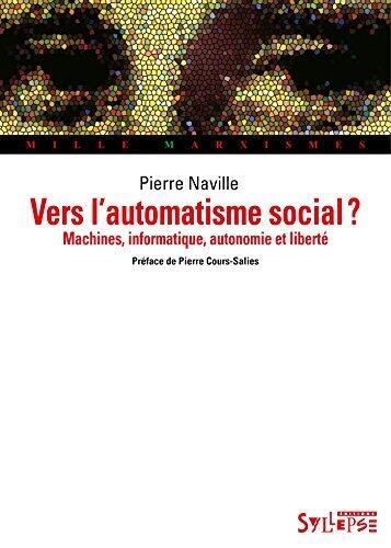 Vers l'automatisme social ? (Mille Marxismes)