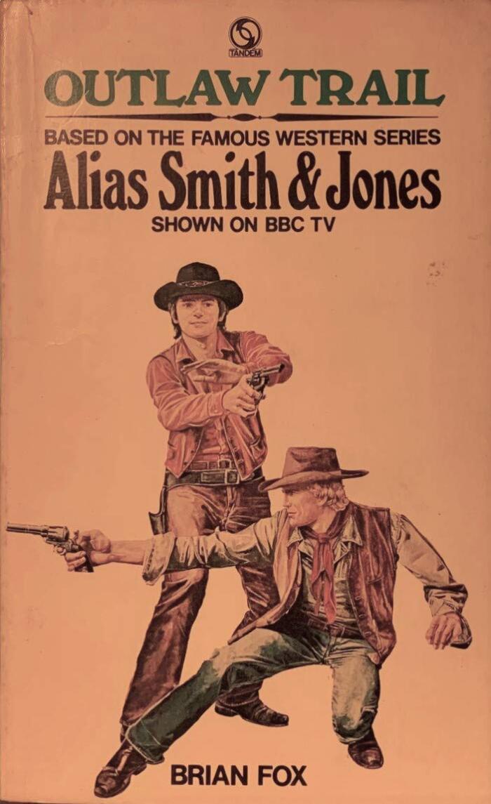 Outlaw trail: based on the television series 'Alias Smith and Jones'