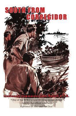 South From Corregidor: The complete story with new photographs, maps and addendum