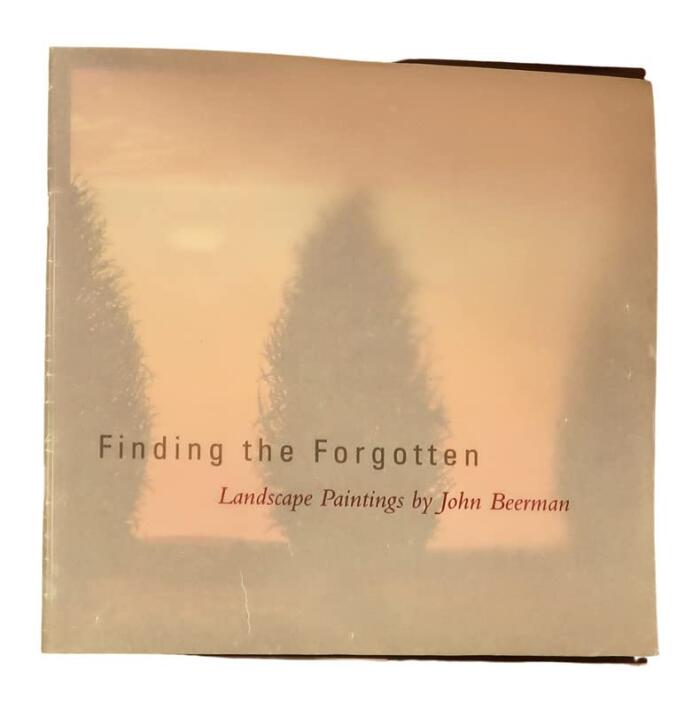 Rare FINDING THE FORGOTTEN LANDSCAPE PAINTINGS BY JOHN BEERMAN 1st edit/1 print NC Museum of Art, NC [Paperback] John W. Coffey [Paperback] John W. Coffey