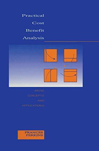 Practical Cost Benefit Analysis