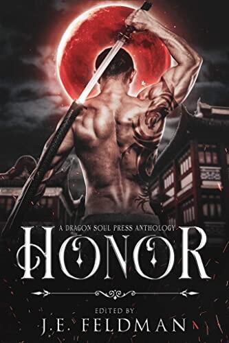 Honor: A Dragon Soul Press Anthology