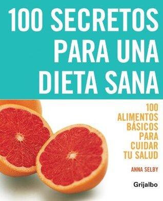 100 secretos para una dieta sana