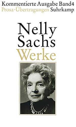 Werke. Kommentierte Ausgabe in vier Bänden. Band IV: Prosa und Übertragungen